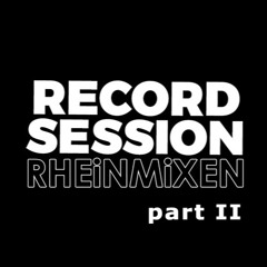 Rheinmixen Record Session II