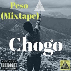 Chogo - Peso (Mix Tape)