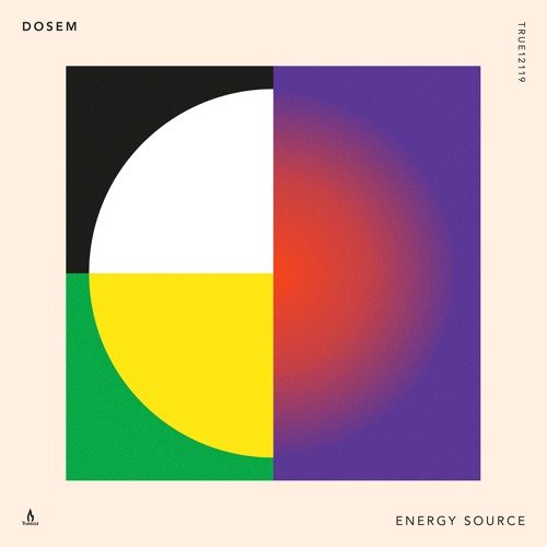 Dosem — Energy Source — Truesoul — TRUE12119