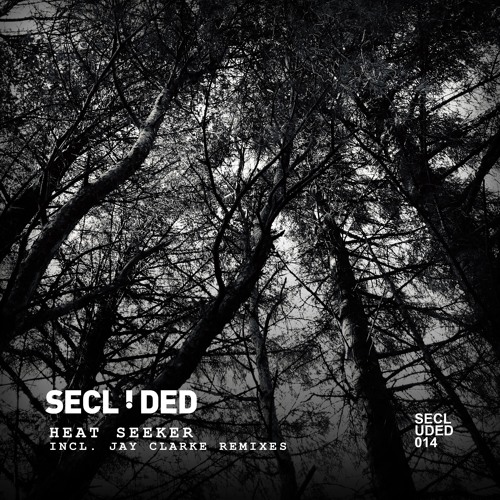 Secluded - Heat Seeker (Original Mix) Preview