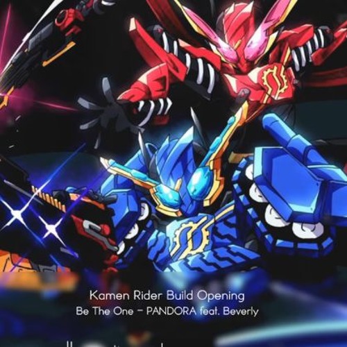 Stream [Nightcore] Kamen Rider Build Opening - Be The One ♫ by Nguyễn ...