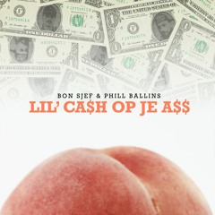 Lil' Ca$h Op Je A$$