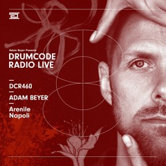 DCR460 – Drumcode Radio Live - Adam Beyer live from Arenile, Napoli