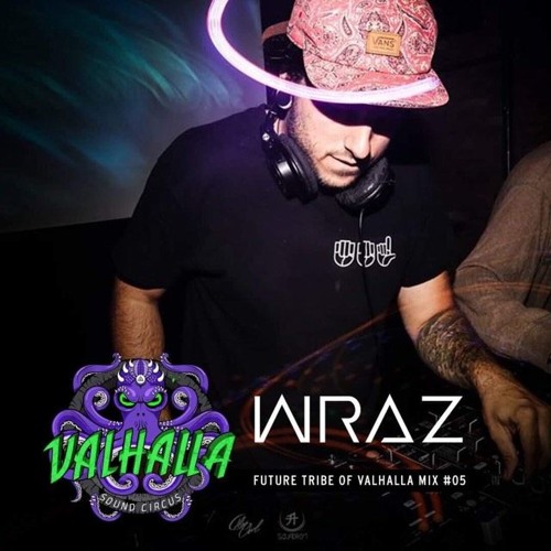 Future Tribe of Valhalla Mix #05: Wraz (ALL ORIGINAL)