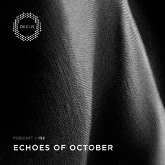 OECUS Podcast 152 // ECHOES OF OCTOBER