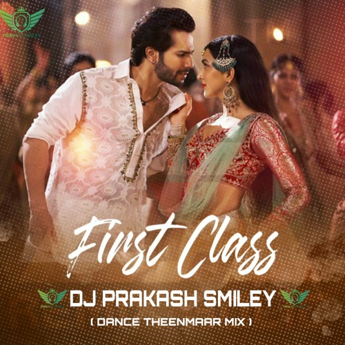 Stream FIRST CLASS DJ PRAKASH SONG ( DANCE MIX).mp3 by Dj Prakash Smiley |  Listen online for free on SoundCloud