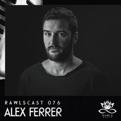 RAWLScast076 - Alex Ferrer