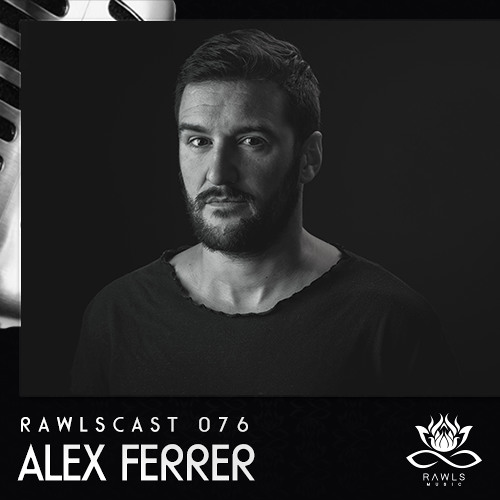RAWLScast076 - Alex Ferrer