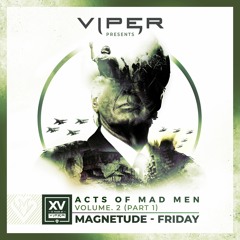 Magnetude - Friday (Acts Of Madmen Pt.1) [Rene LaVice BBC Radio1]