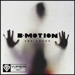 BMotion - The Focus (Rene LaVice BBC Radio1)