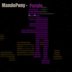 Five Nights At Freddy's Song - MandoPony - Purple