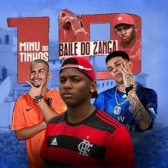 10 MINUTINHOS DO BAILE DO ZANGA [DJ's NIKÃO E JV DE VILA VELHA Part.HL DE NITEROI] SF ILHA CAPIXABA
