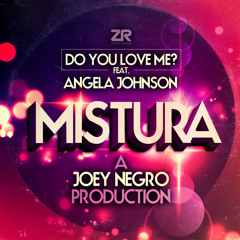 Mistura - Do You Love Me Feat. Angela Johnson (JN Disco Blend)