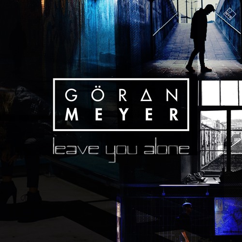 Leave You Alone // Dj Set // May´19