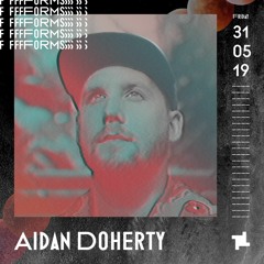 Aidan Doherty Forms Promo Mix