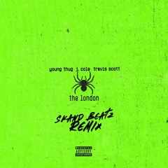 Young Thug - The London (ft. J. Cole & Travis Scott) (Skand Beatz Remix)