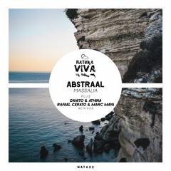 PREMIERE: Abstraal - Massalia (Rafael Cerato & Marc Maya Remix) [Natura Viva]