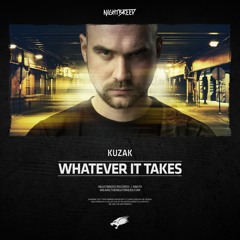 Kuzak - Whatever It Takes (OUT NOW)