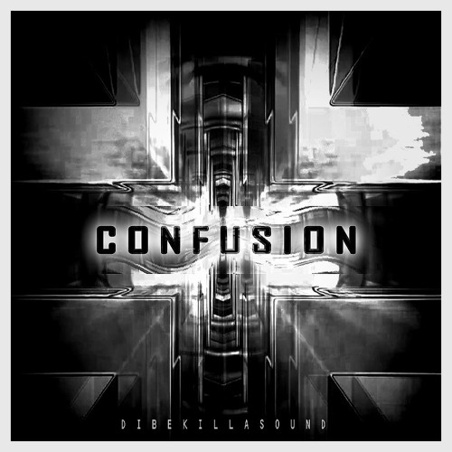 Confusion _ DibeKillaSound  [Original]  →→→ out now!!!