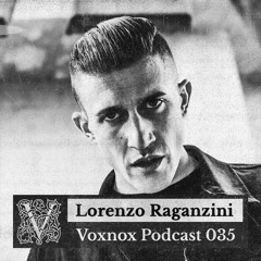 Voxnox Podcast 035 - Lorenzo Raganzini (HEX)