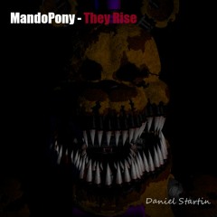 Five Nights At Freddy's Song - MandoPony - They Rise