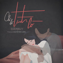 Chỉ Là Tình Cờ - Hòa Minzy