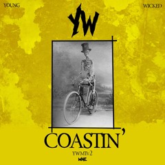 Young Wicked - Coastin'