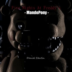 Five Nights At Freddy's - MandoPony