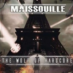 Maissouille - THE WOLF OF HARDCORE [HF05]