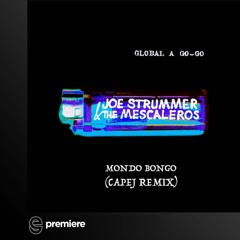 Premiere: Joe Strummer & The Mescarelos - Mondo Bongo (Capej Remix)