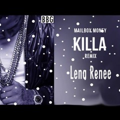 Nipsey Hussle Killa | Remix| Lena Renee