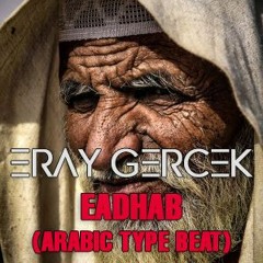 Eray Gercek Beat - Eadhab (Arabic Beat)
