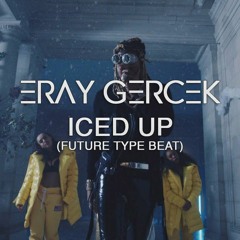 ErayGercekBeat - Iced Up (Future Type Beat)