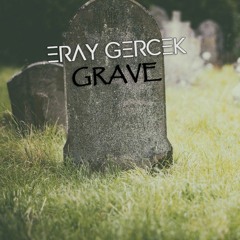 ErayGercekBeat - Grave(Dark Trap Beat)