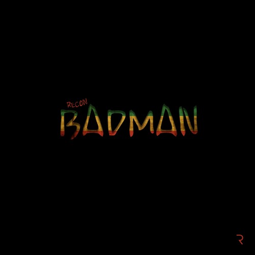 Badman (1K Followers Free D/L)