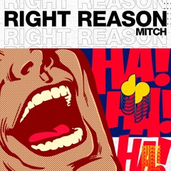 Mitch - Right Reason [EXTENDED]