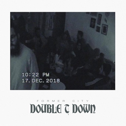 DOUBLE T DOWN (snippets)