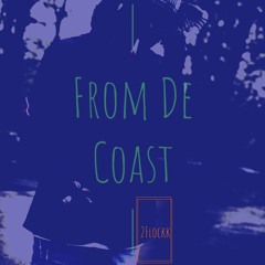From De Coast
