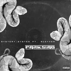 Mystery System Ft. McGyver - PRKSTD (TRI poloski Heerlen Anthem)