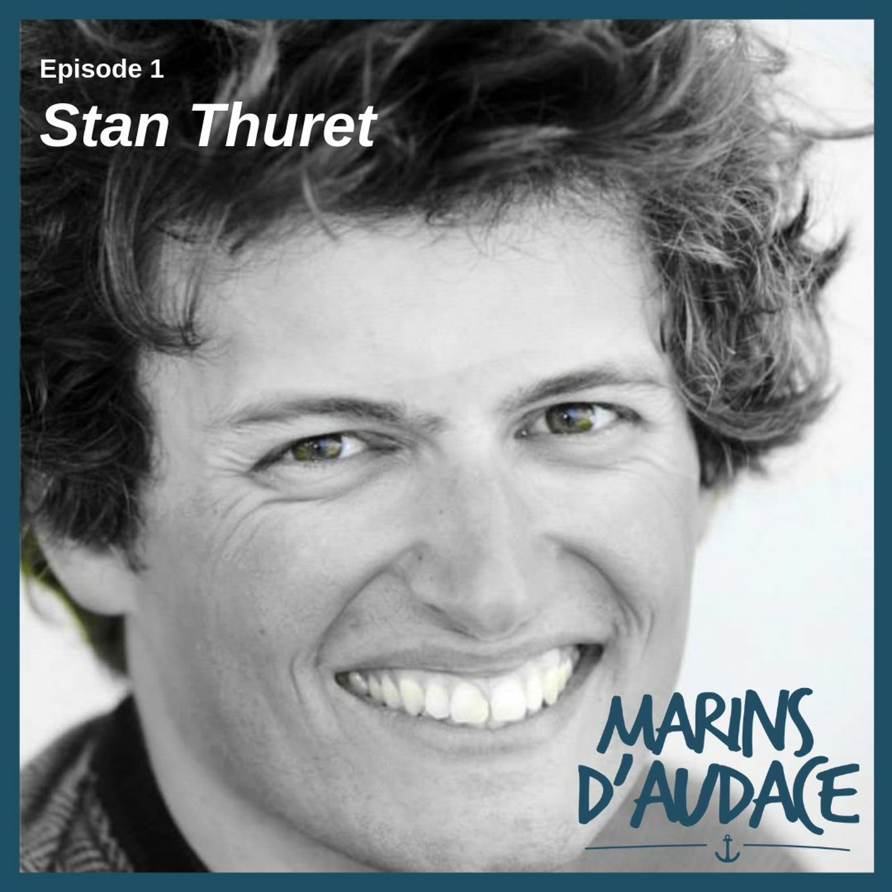 #1 - Stan Thuret - Cinéaste-navigateur