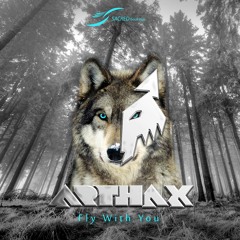Arthax - Fly With You (FREE DOWNLOAD)