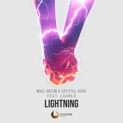 Mike Anton & Crystal Rock feat. LAAHLO - Lightning [OUT NOW]