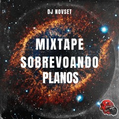 Mixtape Sobrevoando Planos