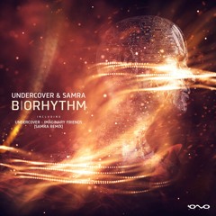 UnderCover vs. Samra - Biorhythm (Original Mix) [IONO Music]