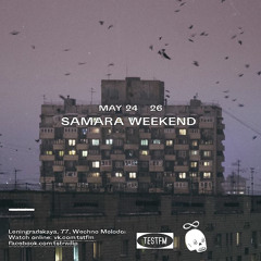 TESTFM Samara w/ Bamboo — 26/05/2019