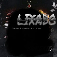 Breizz - Lixado (feat. THIN & Thereal)