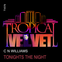 C N WILLIAMS - TONIGHT'S THE NIGHT (CLIP)