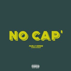 NO CAP (Feat. Kuddi Is Dead)