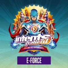 Intents Festival 2019 - Warmup Mix E-Force