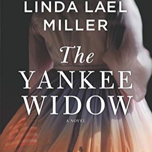 Stream Linda Lael Miller talks About "The Yankee Widow" on Your Book